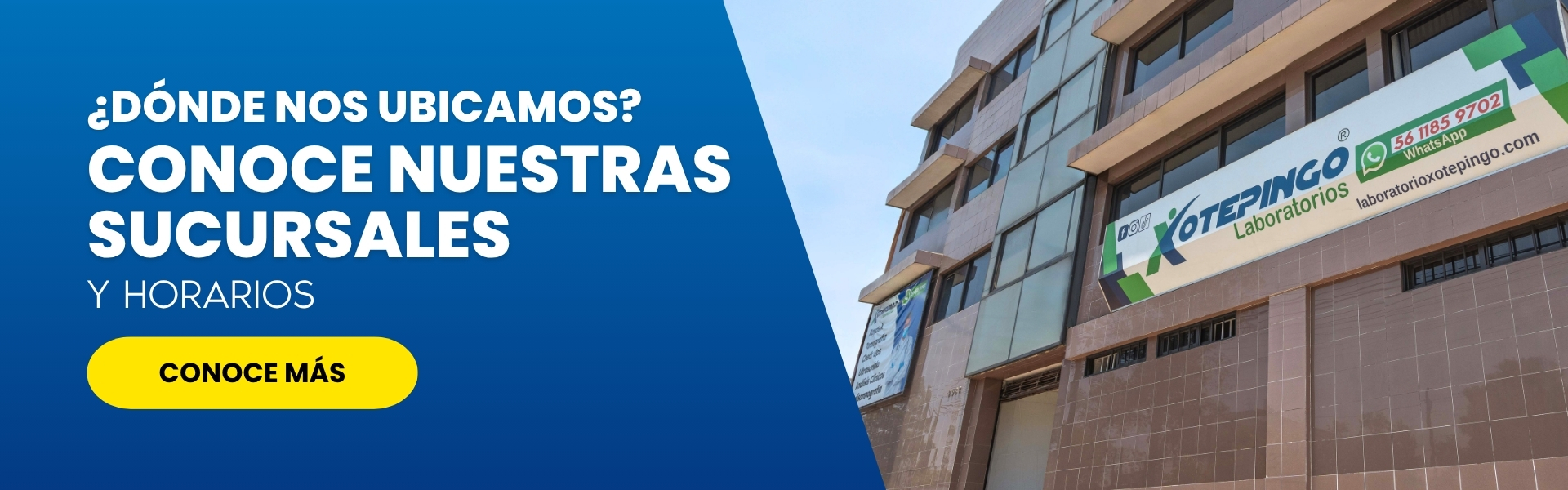 Conoce nuestras sucursales y horarios de Laboratorio Xotepingo CDMX